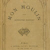 Lettres de mon moulin. Impressions et souvenirs.