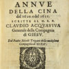 Due lettere annue della Cina del 1610 e del 1611. Scritte al M.R.P. Claudio Acquaviva Generale della Compagnia di Giesu.