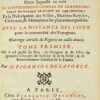 Nouvelle Description de la France : Dans laquelle on voit le gouvernement general de ce royaume, celui de chaque province en particulier ; Et la Description des Villes, Maisons Royales, Ch�e2teaux, & Monumens les plus remarquables. Avec la distance des lieux pour la commodit�e9 des Voyageurs. Ouvrage enrichi de Figures en taille douce. - Imagen 2