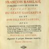 Œuvres de Maître François Rabelais, publiées sous le titre de Faits et Dits du Géant Gargantua et de son fils Pantagruel, avec La Prognostication Pantagrueline, l’Epître du Limosin, la Crème Philosophale, deux Epîtres à deux Vieilles de mœurs & d’humeurs différentes, & des Remarques Historiques & Critiques, sur tout l’Ouvrage. - Image 3