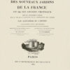 Description des nouveaux jardins de la France et de ses anciens chateaux mêlée d’observations sur la vie de la campagne et la composition des jardins. Description of the modern gardens... Beschreibung der neven Gärten... - Imagen 3