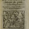 La plaisante, et joyeuse histoyre du grand Geant Gargantua. Prochainement reveue & de beaucoup augment9e par l9Auheur mesme. -Second livre de Pantagruel, Roy des Dipsodes [6] Plus les merveilleuses navigations du disciple de Pantagruel, dict Panurge. -Tiers livre des faictz, et dictz heroiques du noble Pantagruel, compos9s par M. Fran3c. Rabelais [6]
