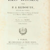Les Roses par P. J. Redouté, peintre de fleurs, Dessinateur en titre de la Classe de Physique de l’Institut et du Muséum d’Histoire naturelle ; avec le texte par Cl. Ant. Thory, membre de plusieurs sociétés savantes. - 图片 5