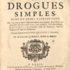 Traité Universel des Drogues simples, mises en ordre alphabétique. Où l’on trouve leurs differens noms, leur origine, leur choix, les principes quelles renferment, leurs qualitez, leur ethymologie, & tout ce qu'il y a de particulier dans les Animaux, dans les Vegetaux & dans les Mineraux. Ouvrage dépendant de la PHARMACOPE'E Universelle. Par Nicolas Lemery, Docteur en Medecine. - Imagen 3