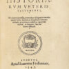 Icones Historiarum Veteris Testamenti. Advivum expressæ, extremaque diligentia emendatiores factæ, Gallicis in expositione homœoteleutis, ac versuum ordinibus (qui priùs turbati, ac impares) suo numero restitutis. – Image 6