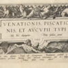 Venationis, piscationis, et aucupii typi. Joes Bol depingebat. Philip. Galleus excud. – Bild 6