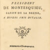 Lettres familières du Président de Montesquieu, Baron de la Brède, à divers amis d’Italie.