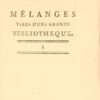 Mélanges tirés d’une grande bibliothèque. (De la lecture des Livres français considérés comme amusement). – Bild 2