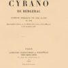 Cyrano de Bergerac. Come9die he9roefque en cinq actes en vers. Repre9sente9e e0 Paris, sur le The9e2tre de la Porte Saint-Martin, le 28 de9cembre 1897.