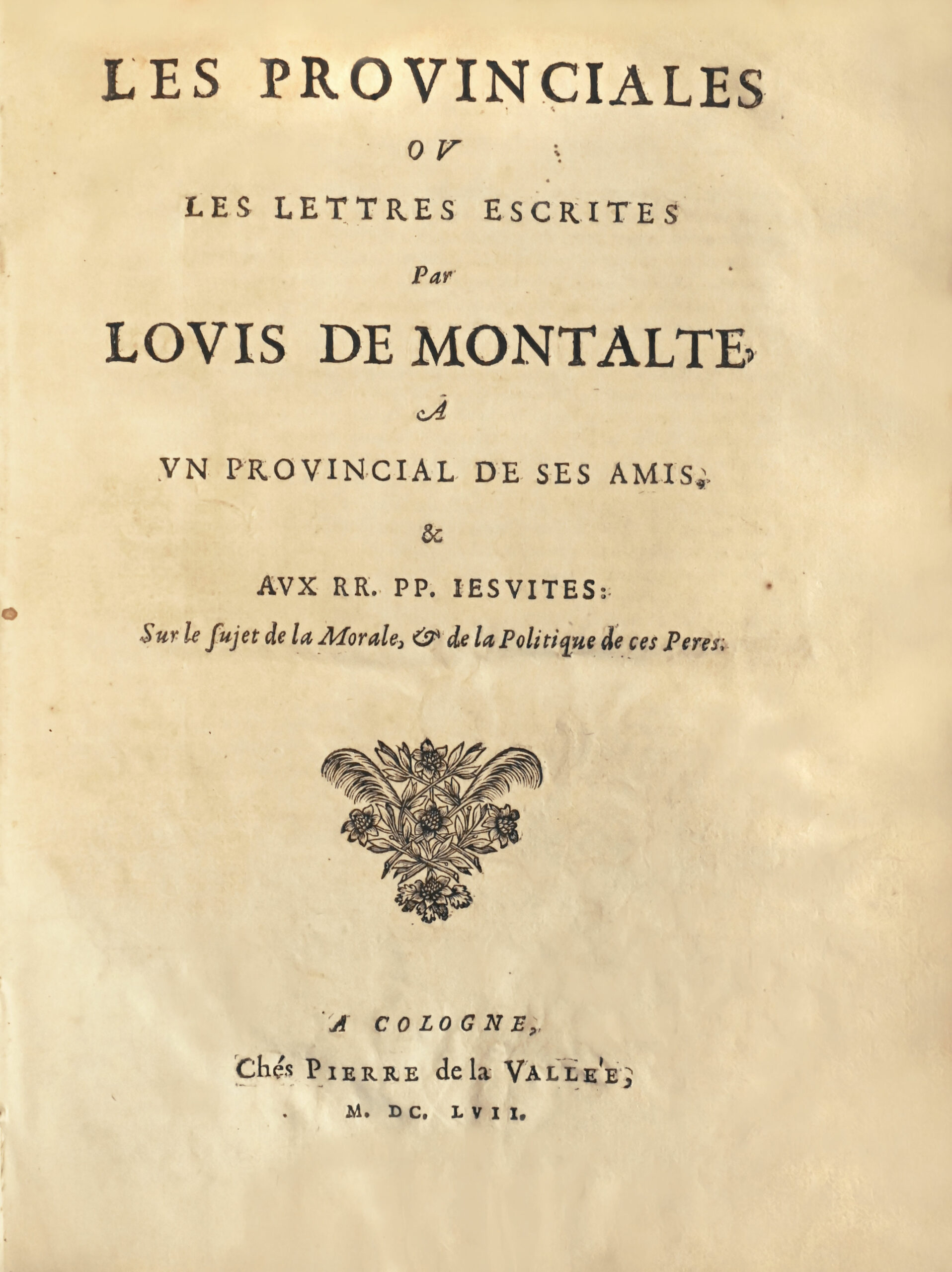 Las Provinciales o las cartas escritas por Louis de Montalte a un provincial de sus amigos y a los RR. PP. Jesuitas Sobre el tema de la Moral, & de la Política de estos Padres. - Imagen 2